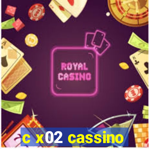 c x02 cassino